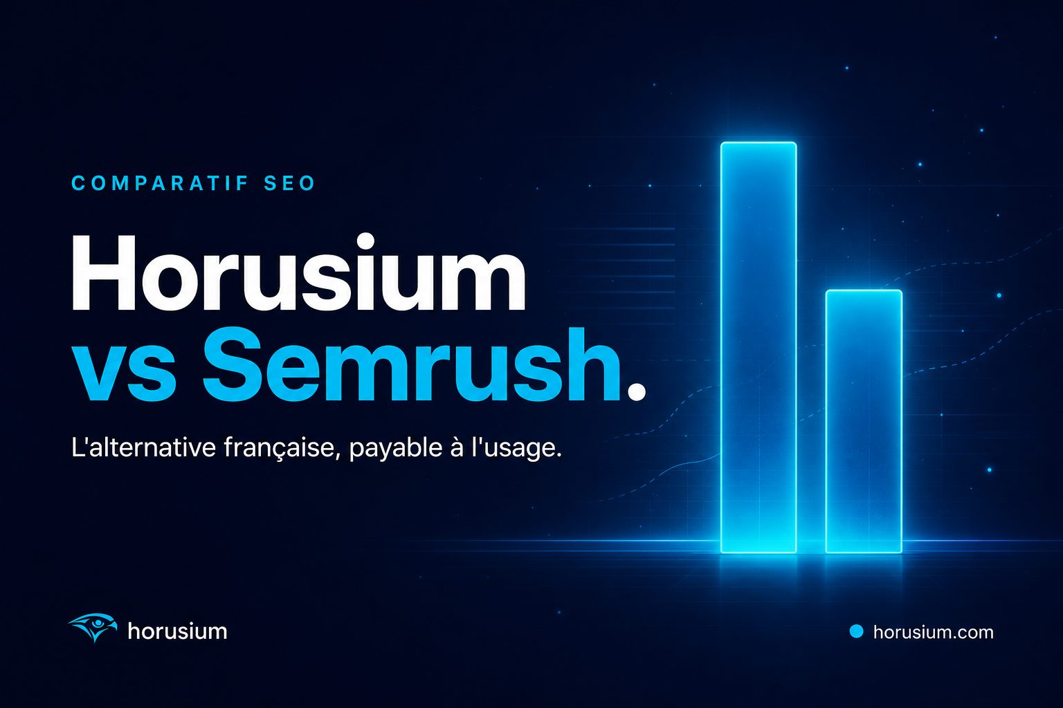 Horusium vs Semrush : quelle plateforme SEO choisir en 2026 ?